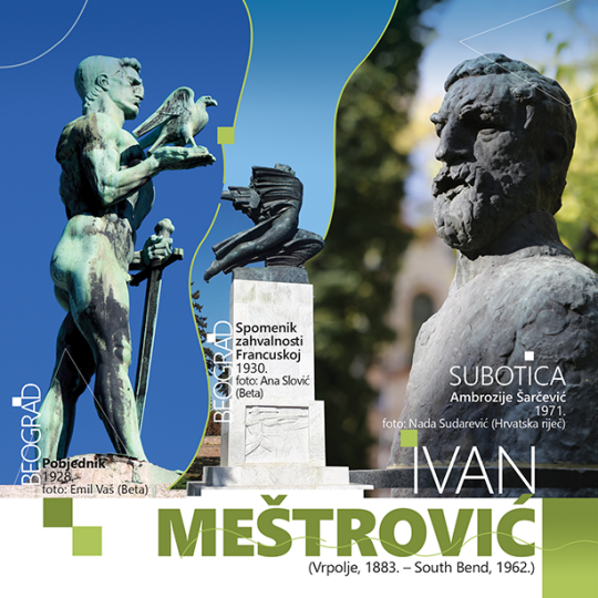 Tragovi hrvatskih kipara u Srbiji – Ivan Meštrović na zajedničkom kalendaru za listopad 2025.