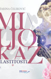 Katarina Čeliković: Miljokaz vlastitosti