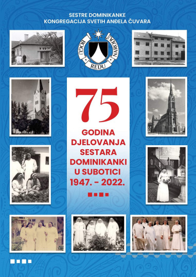 75 godina dominikanki – kongregacije sv. Anđela Čuvara u Subotici