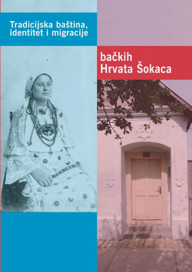 Tradicijska baština, identitet i migracije bačkih Hrvata Šokaca