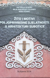 Žito i motivi poljoprivredne djelatnosti u arhitekturi Subotice