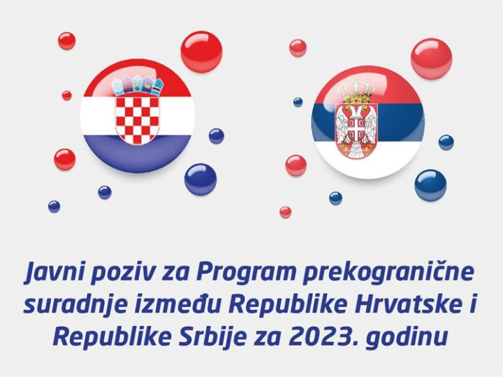Javni poziv za Program prekogranične suradnje između Republike Hrvatske i Republike Srbije za 2023. godinu