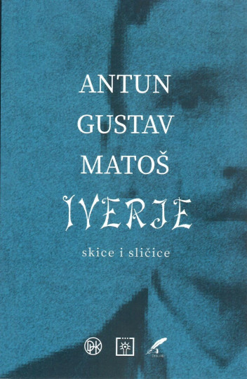 Nova knjiga - Antun Gustav Matoš: Iverje